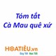 Tóm tắt Cà Mau quê xứ